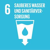 Ziel 6 Sauberes Wasser und sanitäre Einrichtungen